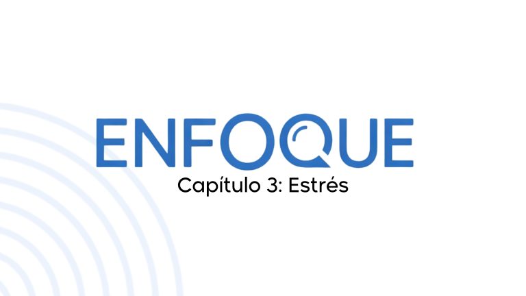 Enfoque: T1E3 – Estrés