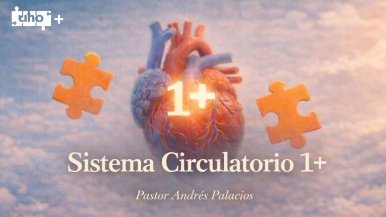 Sistema Circulatorio – Uno+ – Ps. Andrés Palacios