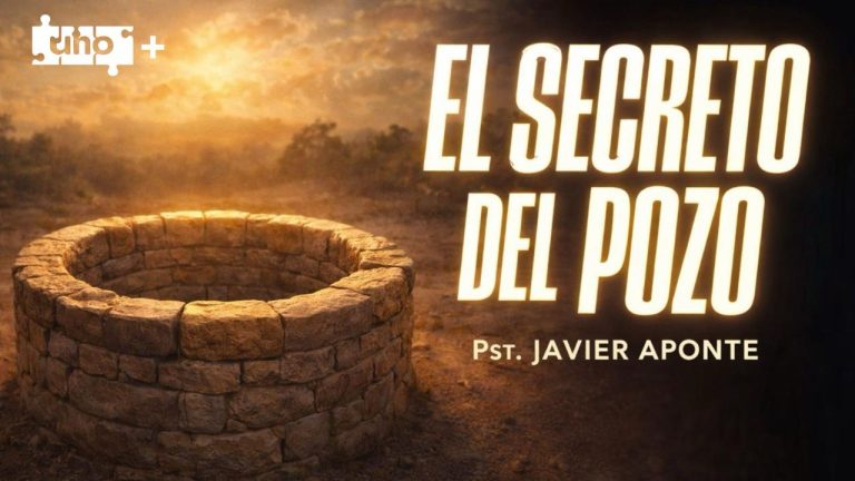 Uno más +: El Secreto Del Pozo – Ps. Javier Aponte