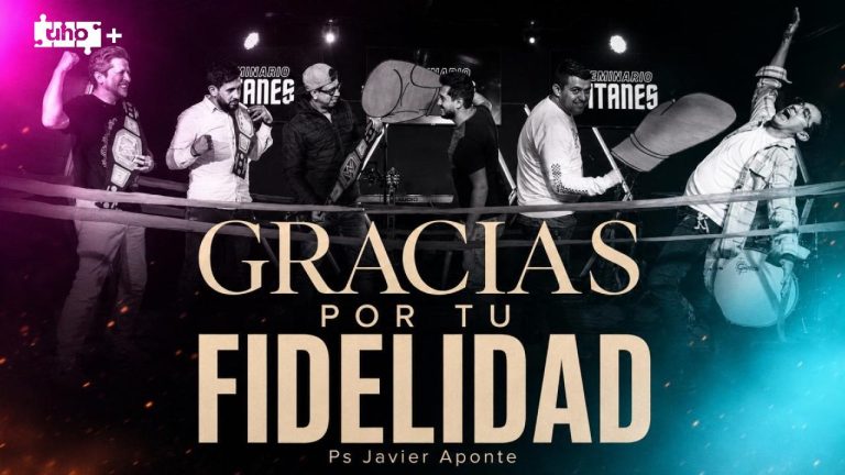 Gracias por tu Fidelidad – Uno+ – Ps. Javier Aponte