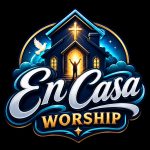 En Casa Worship